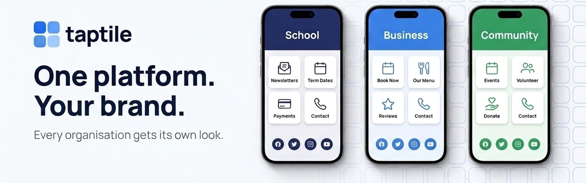 One platform, your brand — the same Taptile portal branded for a school, a business and a community group